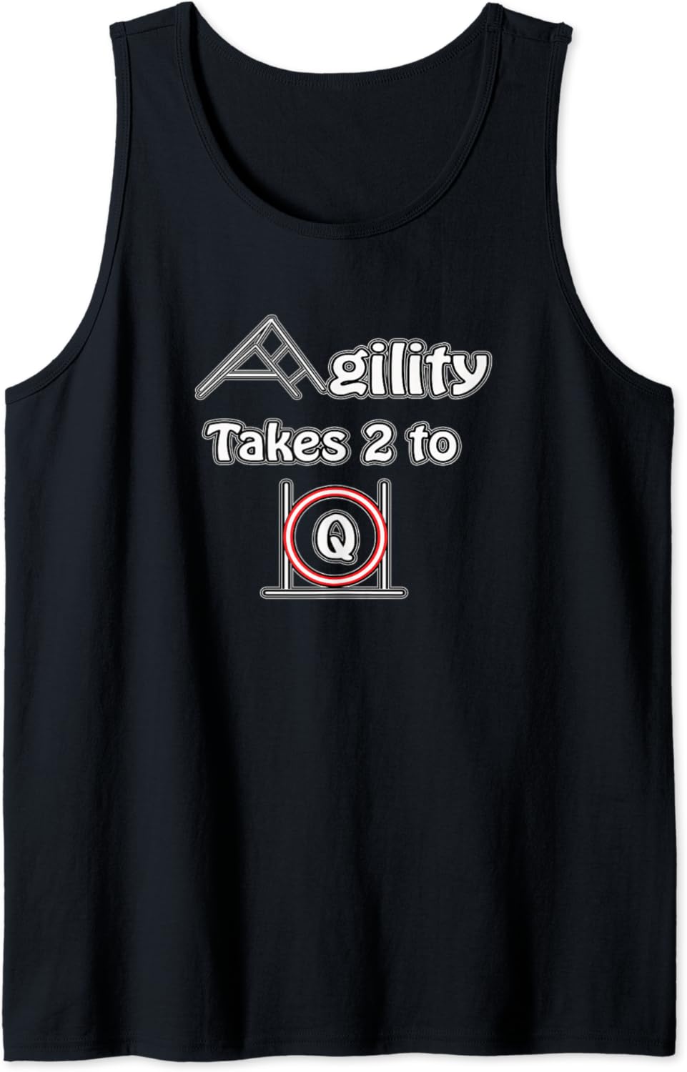 Dog Agility T Shirt Agility takes 2 to Q Tank Top